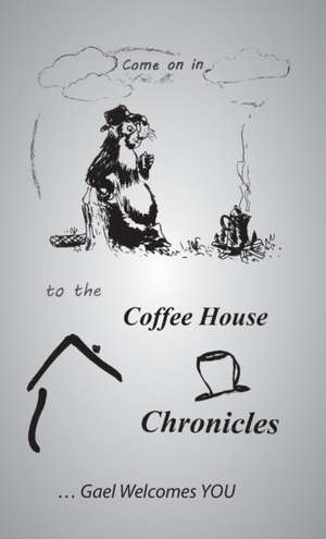 The Coffee House Chronicles de Gail D'Arcy