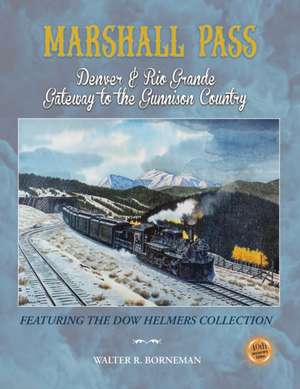 Marshall Pass de Walter R. Borneman