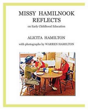 Missy Hamilnook Reflects de Alicita Hamilton