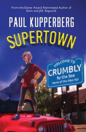 Supertown de Paul Kupperberg
