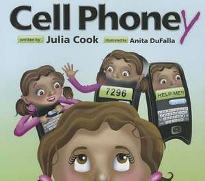 Cell Phoney de Julia Cook