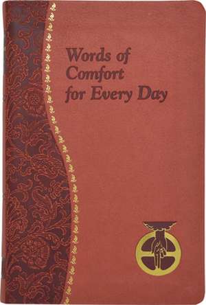 Words of Comfort for Every Day de Joseph T. Sullivan