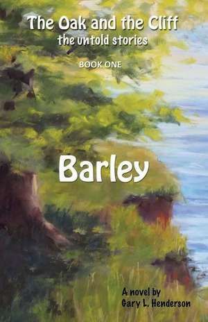 Barley de Gary L Henderson