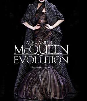 Alexander McQueen: Evolution de Katherine Gleason