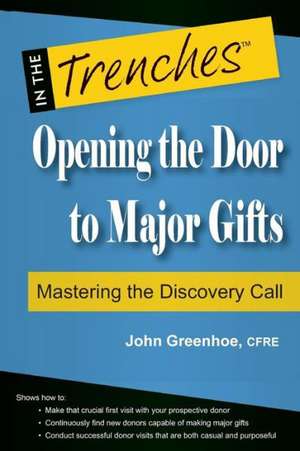 Opening the Door to Major Gifts de John Greenhoe