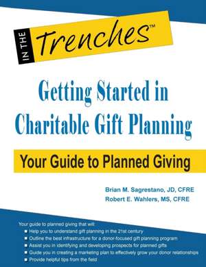 Getting Started in Charitable Gift Planning de Brian M. Sagrestano