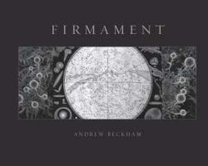 Firmament: Deluxe Edition: A Meditation on Place in Three Parts de Blake L. Milteer