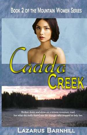 Caddo Creek de Barnhill, Lazarus