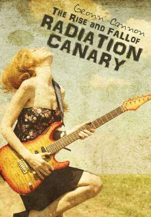 The Rise and Fall of Radiation Canary de Geonn Cannon