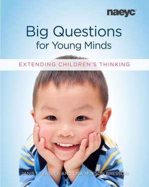 Strasser, J: Big Questions for Young Minds de Lisa Mufson Bresson