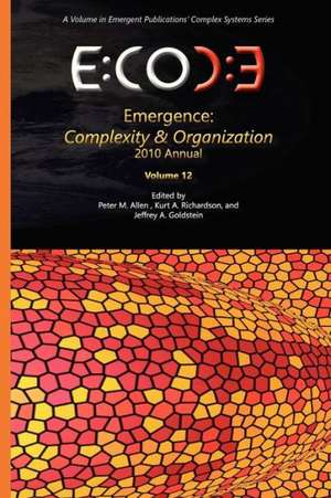 Emergence: Complexity & Organization - 2010 Annual de Peter M. Allen