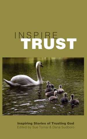 Inspire Trust de Sue Tornai