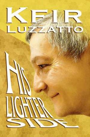 His Lighter Side de Kfir Luzzatto