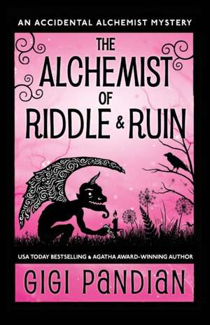 The Alchemist of Riddle and Ruin de Gigi Pandian