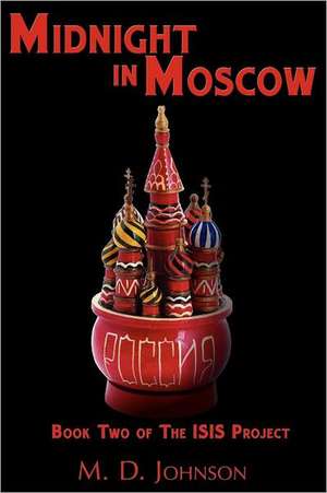 Midnight in Moscow de M. D. Johnson