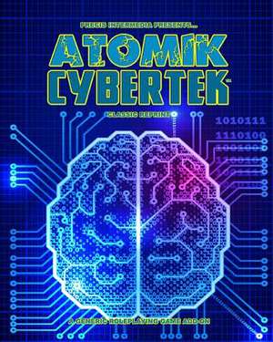 Atomik Cybertek (Classic Reprint)