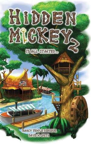 Hidden Mickey 2: It All Started... de Nancy Temple Rodrigue