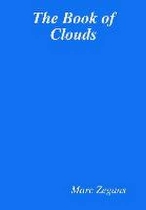 The Book of Clouds de Marc Zegans