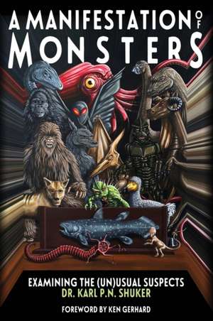 A Manifestation of Monsters de Karl P. N. Shuker