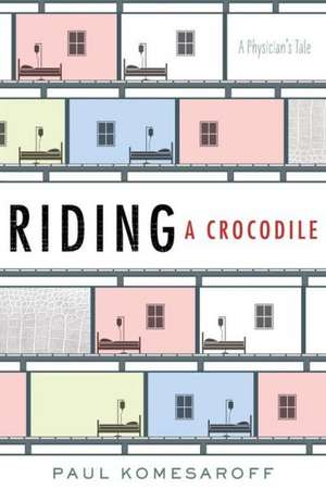 Riding a Crocodile de Paul A. Komesaroff