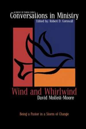 Wind and Whirlwind de David Moffett-Moore