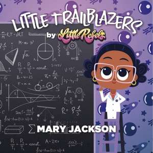 Little Trailblazers de Marjorie Spitalnik