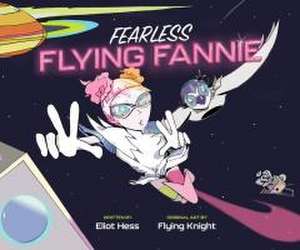 Fearless Flying Fannie de Eliot Hess