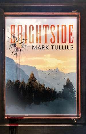 Brightside de Mark Tullius