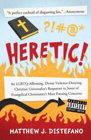 Heretic! de Matthew J Distefano