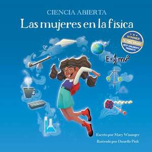 LAS MUJERES EN LA FISICA de Mary Wissinger