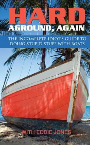 Hard Aground, Again de Eddie Jones