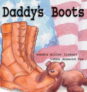 Daddy's Boots de Sandra Miller Linhart