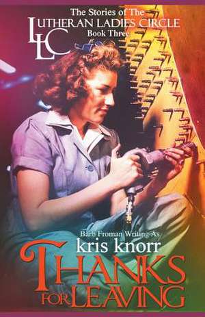 The Lutheran Ladies Circle de Kris Knorr