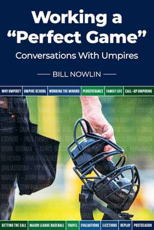 Working a "Perfect Game" de Bill Nowlin