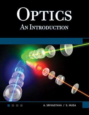 Optics: An Introduction de Anchal Srivastava