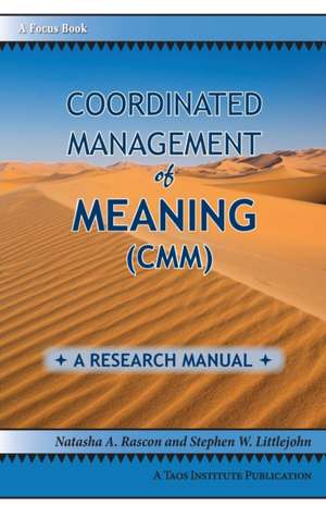 Coordinated Management of Meaning (CMM) de Stephen W Littlejohn