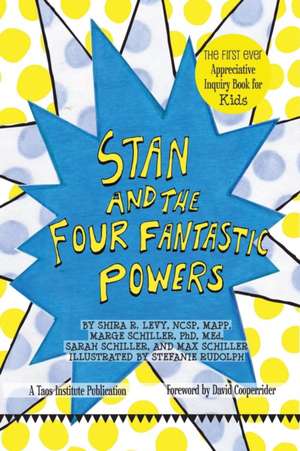 Stan and The Four Fantastic Powers de Shira Levy