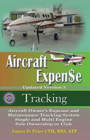 Aircraft Expense Tracking de James D. Price