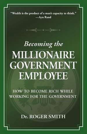 Becoming the Millionaire Government Employee