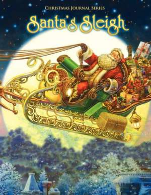 Santa's Sleigh, Christmas Journal Series de Lowry Global Media LLC