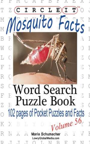 Circle It, Mosquito Facts, Word Search, Puzzle Book de Lowry Global Media LLC