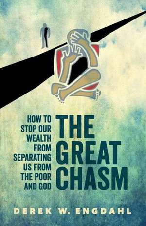 The Great Chasm de Derek W. Engdahl