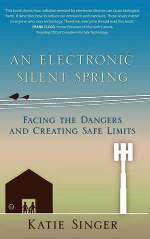 An Electronic Silent Spring de Katie Singer