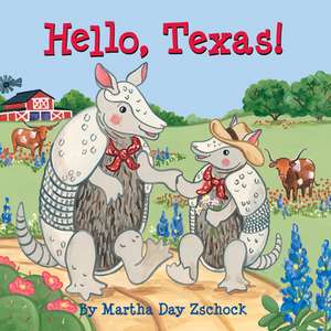 Hello, Texas! de Martha Zschock