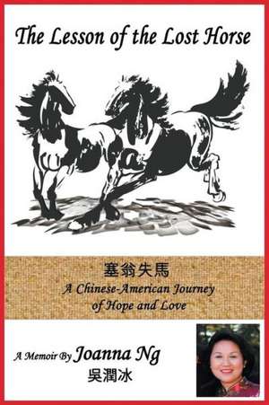 The Lesson of the Lost Horse de Joanna Ng