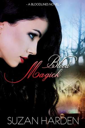 Blood Magick de Suzan Harden