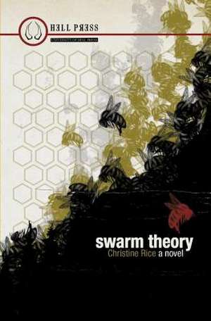 Swarm Theory de Christine Rice