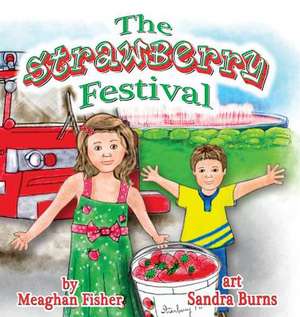 The Strawberry Festival de Meaghan Fisher