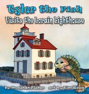 Tyler the Fish Visits the Lorain Lighthouse de Meaghan Fisher