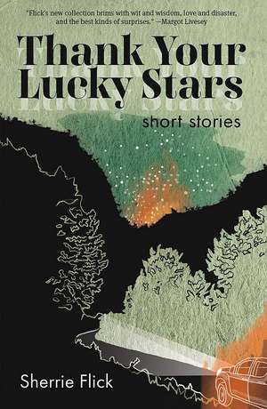 Thank Your Lucky Stars de Sherrie Flick